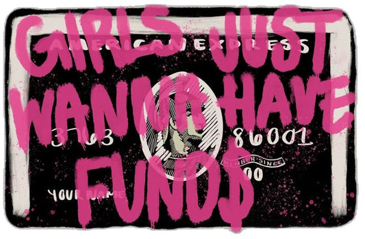 CashSociety™ - Girls Just Wanna Have Funds